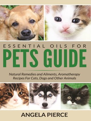 cover image of Essential Oils For Pets Guide
